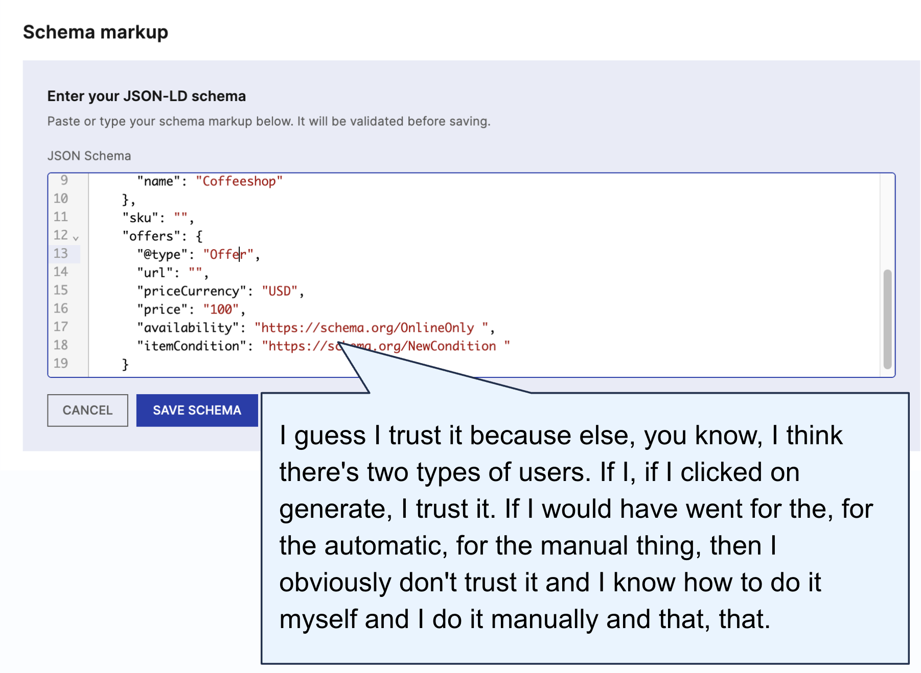 The manual JSON-LD entry field in the product with cancel and save schema buttons, annotated with a participant quote about trusting generated schema more than hand-written schema